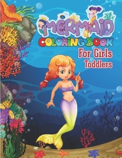 Cover for Preschooler Book Publisher · Mermaid Coloring Book for Girls Toddlers (Paperback Book) (2021)