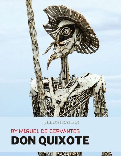 Don Quixote by Miguel de Cervantes - Miguel de Cervantes - Bøker - Independently published - 9798722269713 - 15. mars 2021