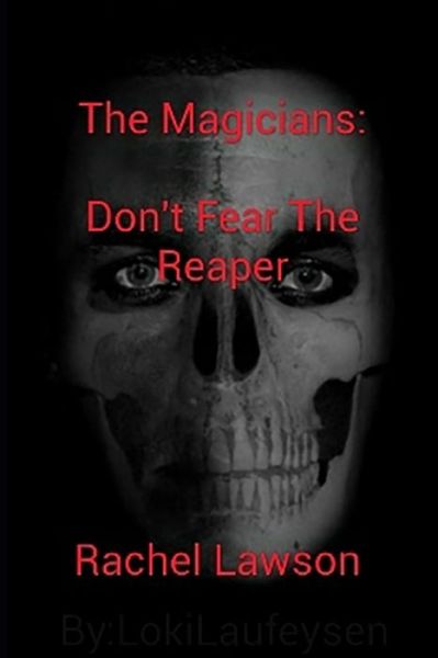 The Magicians - Rachel Lawson - Books - Independently Published - 9798738310713 - April 15, 2021