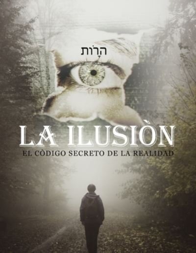 Cover for H R Feller · La Ilusion (Taschenbuch) (2021)
