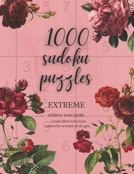 Cover for Amanda Joy · 1000 Sudoku Puzzles: Extreme: a book filed with brain teasers for women of all ages (Paperback Book) (2021)