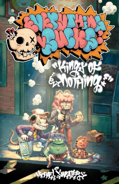 Cover for Michael Sweater · Everything Sucks: Kings of Nothing: The Complete Everything Sucks Collection (Paperback Book) (2025)