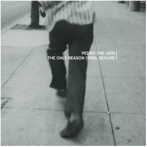 Cover for Pedro the Lion · Only Reason I Feel Secure (LP) [Remastered edition] (2018)