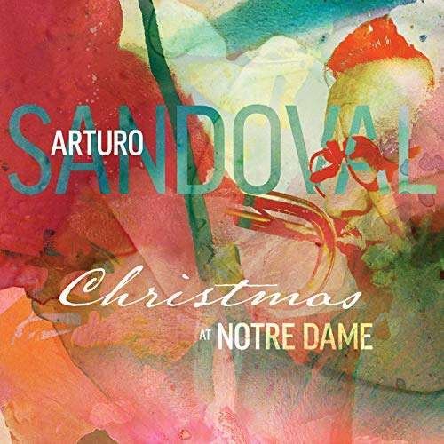 Cover for Arturo Sandoval · Christmas at Notre Dame (CD) (2018)
