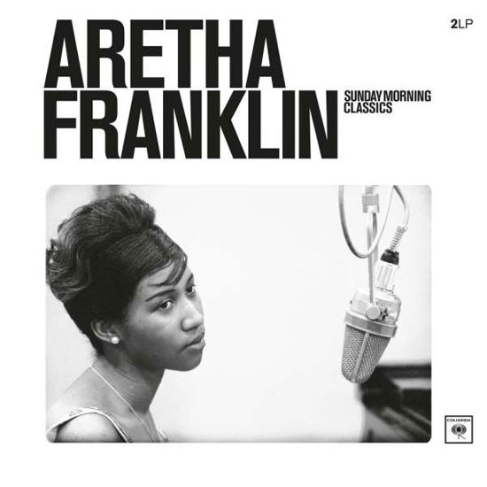 Sunday Morning Classics - Aretha Franklin - Musiikki - COLUMBIA - 0190758305714 - keskiviikko 25. huhtikuuta 2018