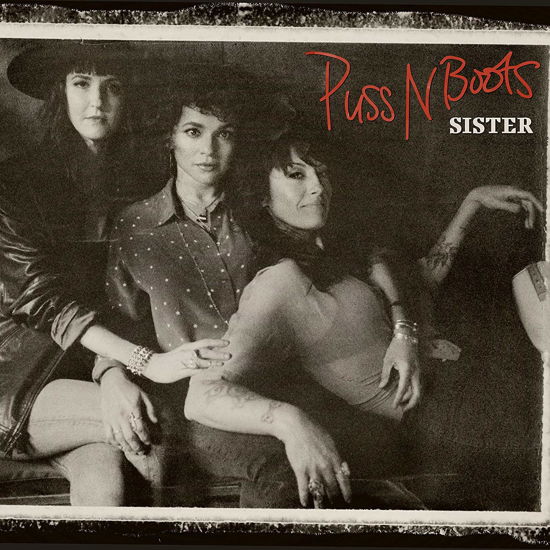 Sister - Puss N Boots - Musik - DECCA(UMO) - 0602508483714 - 10. Juli 2020