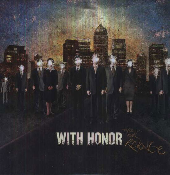 Cover for With Honor · This Is Our Revenge (LP) (2010)