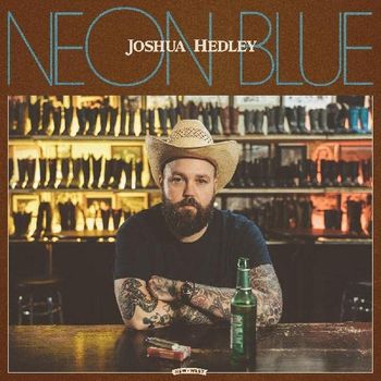 Cover for Joshua Hedley · Neon Blue (Coke Bottle Clear Vinyl) (Indie Exclusive) (LP) [Coloured edition] (2022)