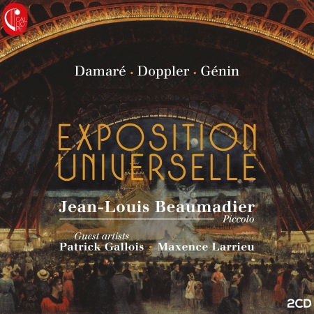 Exposition Universelle - Jean-louis Beaumadier - Music - INDESENS / CALLIOPE - 0650414989714 - June 25, 2021