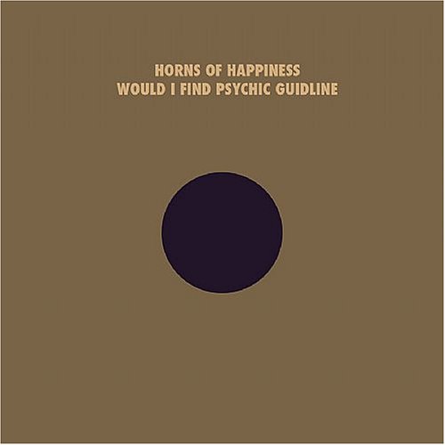 Cover for Horns Of Happiness · Would I Find Your Psychic (LP) (2009)