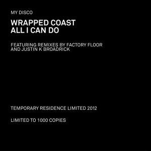 Cover for My Disco · Wrapped Coast / All I Can Do (LP) (2012)