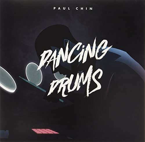 Paul Chin · Dancing Drums (LP) (2015)