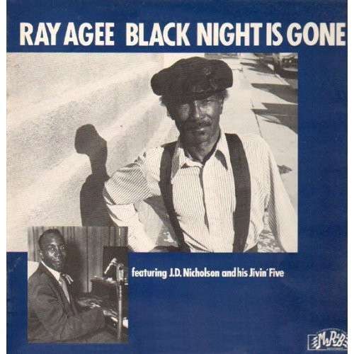 Cover for Ray Agee · Black Night is Gone (LP) (1999)