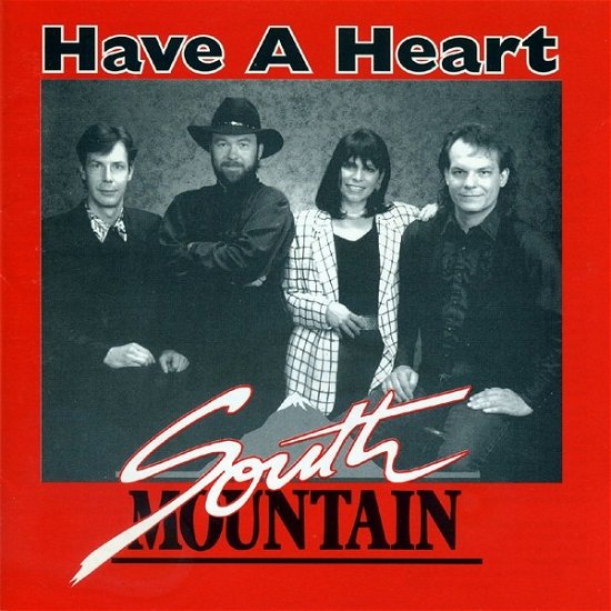 Cover for South Mountain · Have A Heart (CD) (2019)