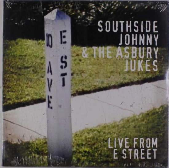 Cover for Southside Johnny &amp; Asbury Jukes · Live From E Street (LP) [EP edition] (2018)