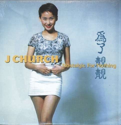 Cover for J Church · Nostalgic for Nothing (Dbl) (LP) (1995)