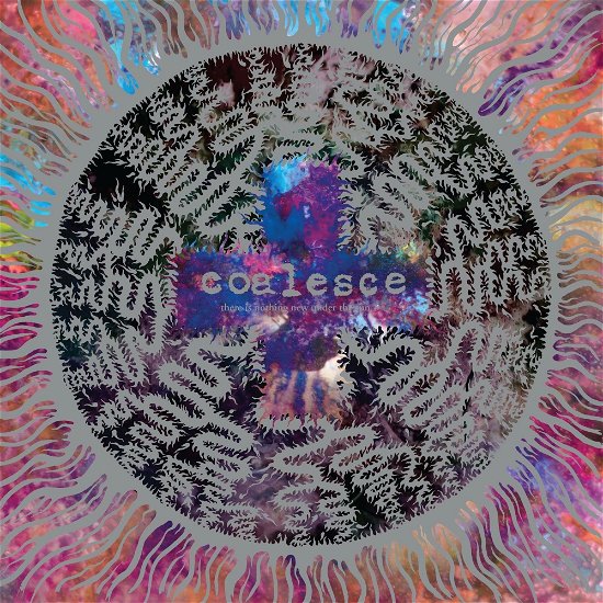 There is Nothing New Under the Sun + (Silver Nugget Vinyl) - Coalesce - Musiikki - POP - 0781676755714 - perjantai 26. huhtikuuta 2024