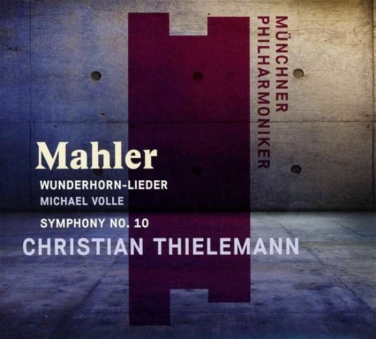Christian Thielemann · Mahler: Wunderhorn-lieder & Symphony No. 10 (CD) (2018)