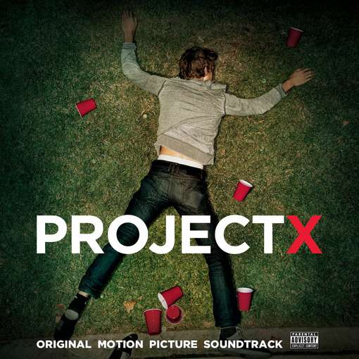 Project X-ost - Project X - Muzyka - Watertower/Fontana - 0794043160714 - 19 czerwca 2012