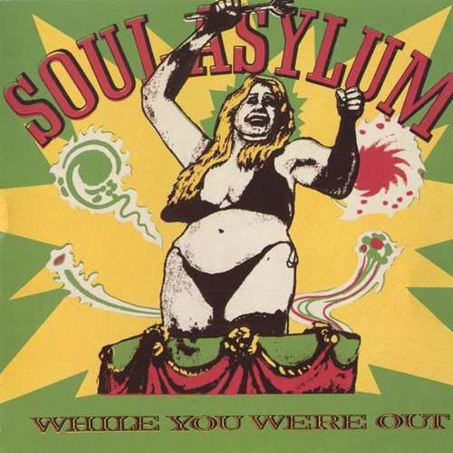 While You Were out - Soul Asylum - Musikk - Omnivore Recordings - 0816651010714 - 8. februar 2019