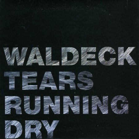 Cover for Waldeck · Tears Running Dry (12&quot;)