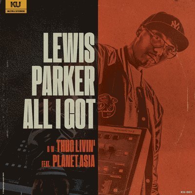 All I Got - Lewis Parker - Musik - KING UNDERGROUND - 0824833035714 - 21. Mai 2021