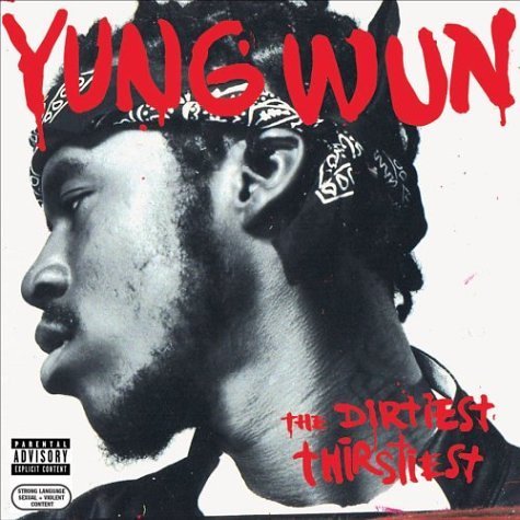 Cover for Yung Wun · The Dirtiest Thirstiest (LP) (2015)