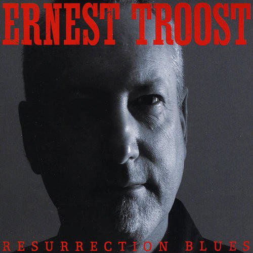 Cover for Ernest Troost · Resurrection Blues (CD) (2009)