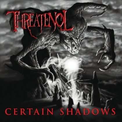Cover for Threatenol · Certain Shadows (CD) (2012)