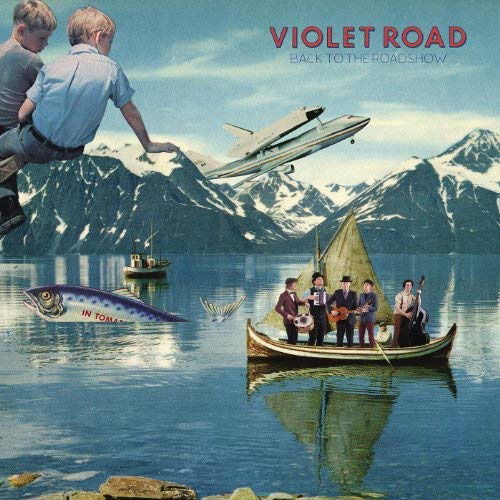 Cover for Violet Road · Back to the Roadshow (LP) (2014)