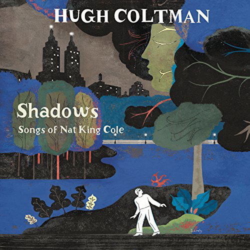 Cover for Hugh Coltman · Shadows : Songs of Nat King Cole (LP) (2015)