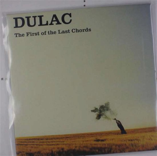Cover for Dulac · First Of The Last Chords (LP) (2016)