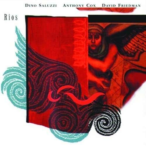 Cover for Saluzzi / Cox / Friedman · Rios (CD) (2009)