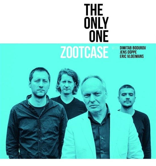 Cover for Zootcase Feat. Eric Vloeimans · The Only One (LP) (2018)