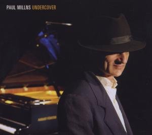 Cover for Paul Millns · Undercover (CD) (2019)