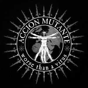Cover for Accion Mutante · Worse Thatn a Virus (CD) (2013)