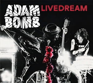 Cover for Adam Bomb · Livedream (CD) (2025)