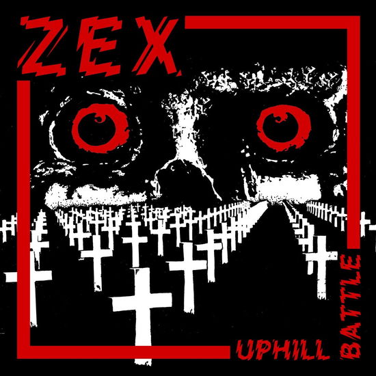 Uphill Battle - Zex - Muzyka - PLASTIC BOMB - 4250137235714 - 28 września 2017