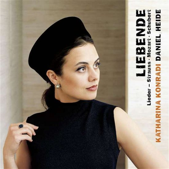 Cover for Katharina Konradi &amp; Daniel Heide · Liebende: Lieder By Strauss. Mozart &amp; Schubert (CD) (2021)