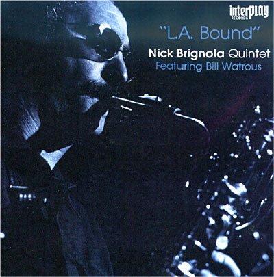 L.A. Bound - Nick Brignola - Muziek - ABC - 4520879009714 - 27 mei 2009