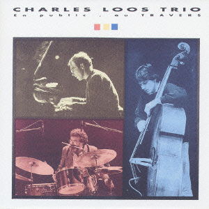 Cover for Charles Loos · En Public Au Travers&lt;paper Sle (CD) [Japan Import edition] (2004)