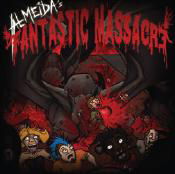 Fantastic Massacre - Almeida - Muzyka - IND - 4571216185714 - 28 grudnia 2011