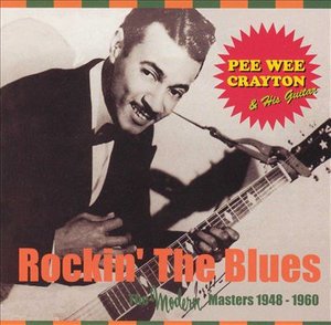 Cover for Pee Wee Crayton · Rockin' the Blues (CD) [Japan Import edition] (2002)