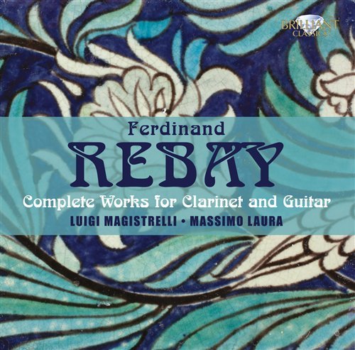 Cover for Rebay / Magistrelli / Laura · Complete Works for Clarinet &amp; Guitar (CD) (2011)