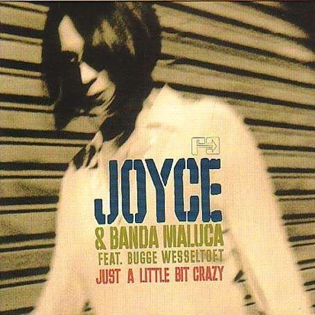 Cover for Joyce (Latin) · Joyce &amp; Banda Maluca - Just A Little Bit Crazy (LP) (2004)