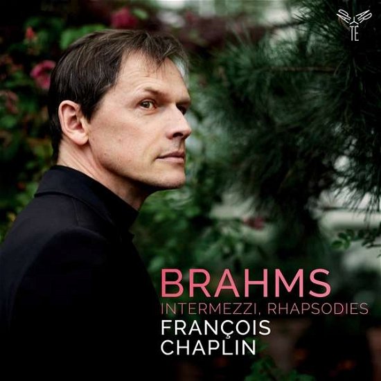 Brahms: 6 Pieces Pour Piano. Op. 118. 4 Pieces Pour Piano. Op. 119. 2 Rhapsodies. Op. 79. 3 Intermezzi. Op. 117 - Francois Chaplin - Music - LITTLE TRIBECA - 5051083127714 - June 21, 2019