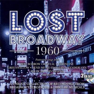 Cover for Original Broadway Cast Recordings · Lost Broadway 1960 - Broadways Forgotten &amp; Obscure Musicals (CD) (2020)