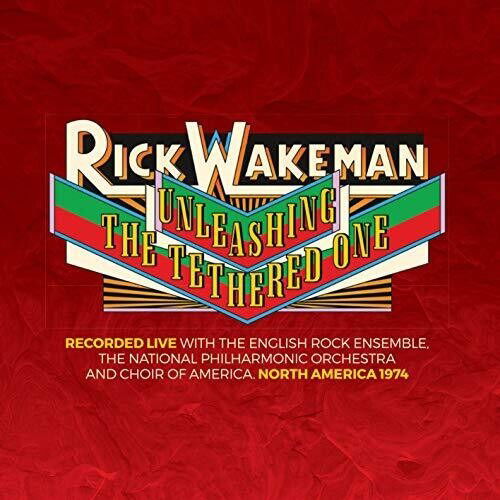 Unleashing The Tethered One - Rick Wakeman - Musiikki - RRAW - 5056083205714 - perjantai 2. helmikuuta 2024