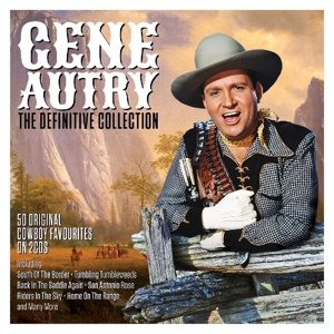 Definitive Collection - Gene Autry - Muziek - NOT NOW - 5060143496714 - 17 augustus 2017