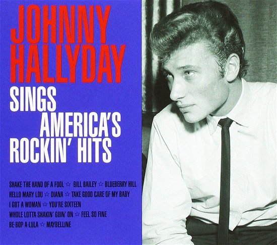 Cover for Johnny Hallyday · Sings America's Rockin Hits (CD) (2022)